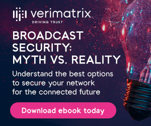 Dispelling Top 5 Broadcast Security Myths: Download latest ebook